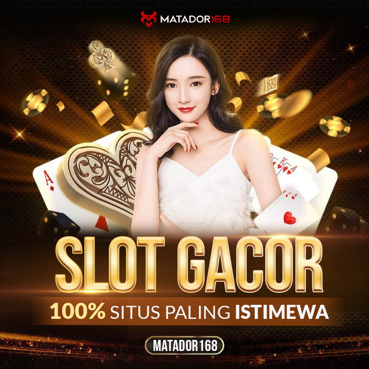gacor istimewa matador168